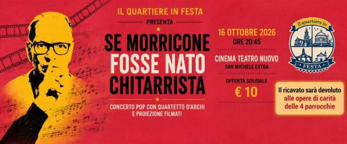 Locandina del concerto Se Morricone fosse nato chitarrista, il 16 ottobre 2026 al Cinema Teatro Nuovo di San Michele Extra